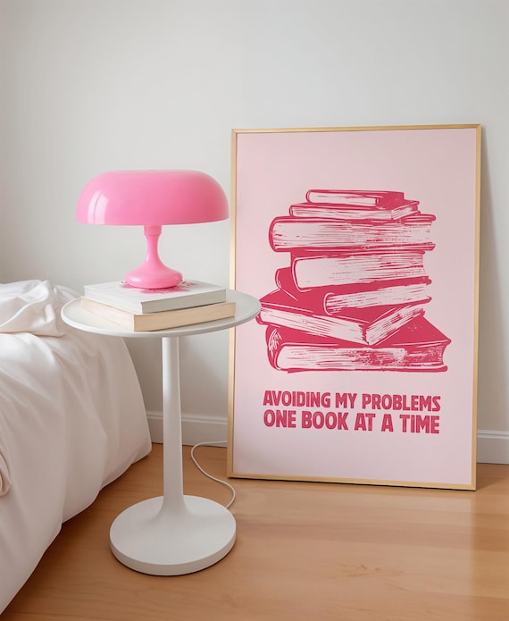 Avoiding My Problems One Book At A Time Pink Bookish Quote Poster