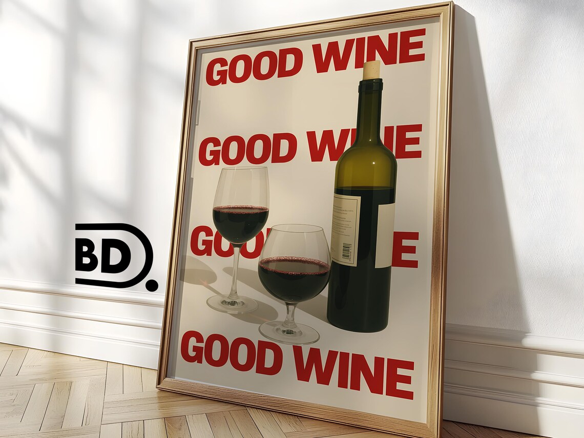 Bold Good Wine Typography Poster With Bottle And Two Red Glasses - Image 3
