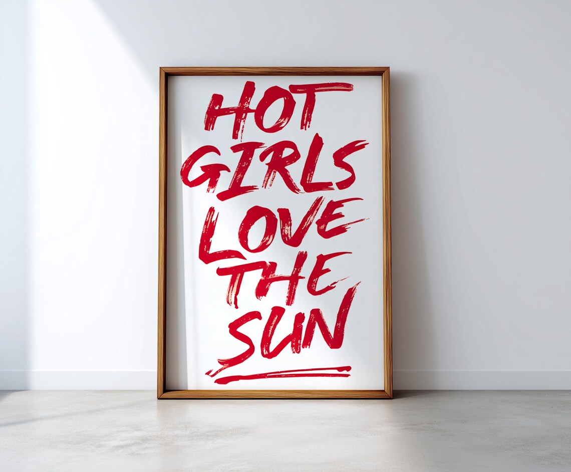 Hot Girls Love The Sun - Summer Typography Poster