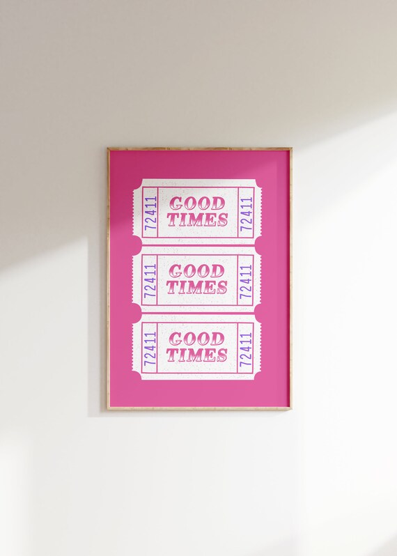 Good Times Pink Raffle Ticket Trio Retro Fun Party Quote Poster
