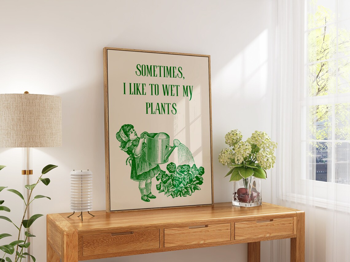 Sometimes I Like to Wet My Plants Vintage Green Plant Lady Poster - Image 3