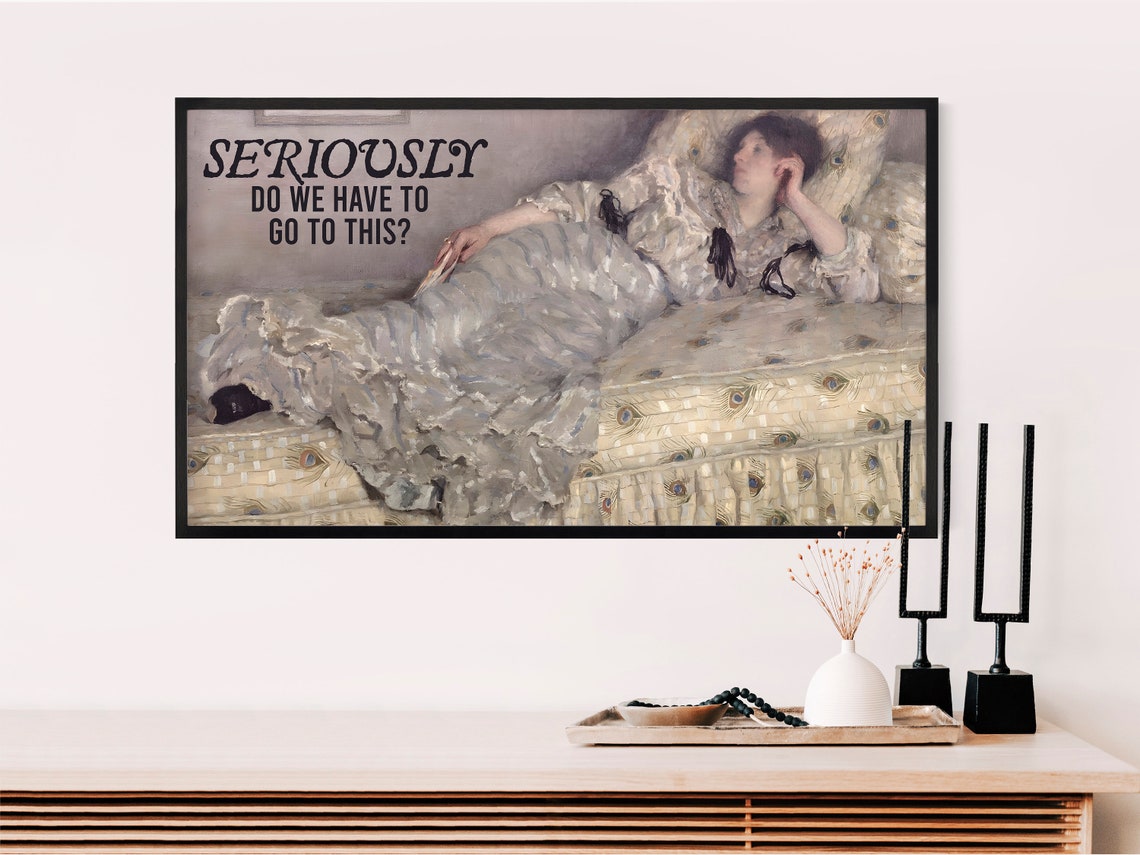 Seriously Do We Have to Go to This Funny Altered Vintage Art Poster - Image 2