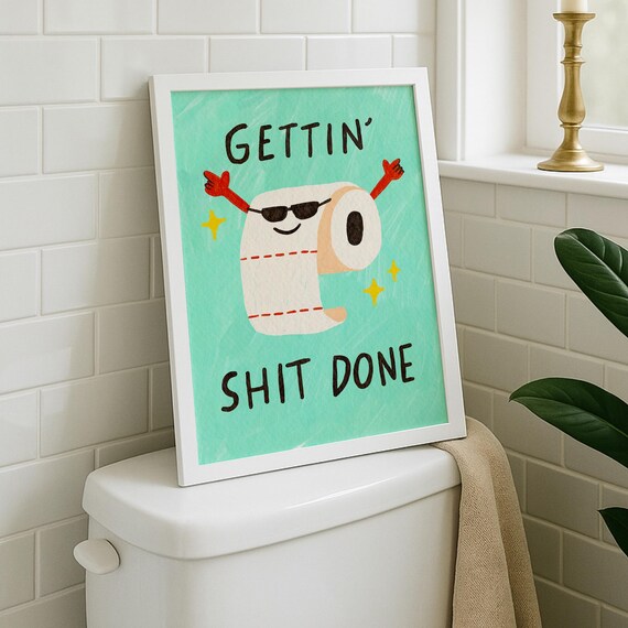 Gettin Shit Done Funny Toilet Paper Art Mint Green Bathroom Quote Poster