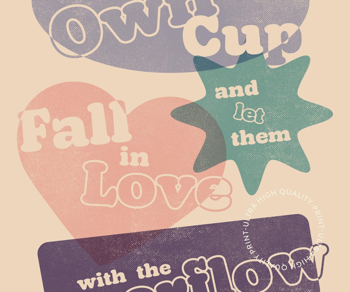 Fill Your Own Cup Fall In Love With Overflow Purple Quote Poster - Image 5