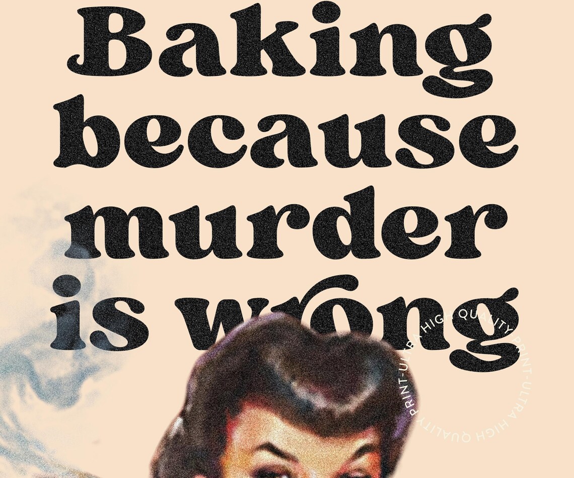 Baking Because Murder Is Wrong, Retro Kitchen Art Print - Image 5