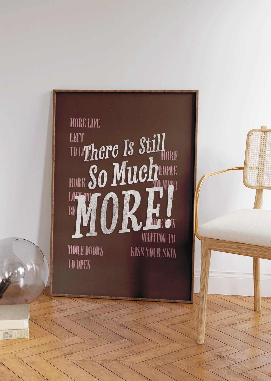 There Is Still So Much More Brown Pink Bold Affirmation Wall Art Poster - Image 2