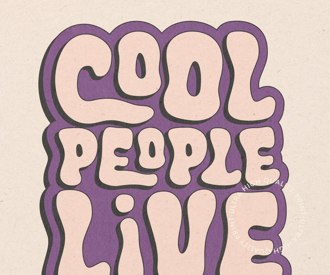 Cool People Live Here Purple Bubble Letter Retro Groovy Quote Poster - Image 5