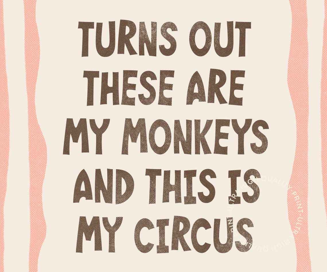 Turns Out These Are My Monkeys Circus Quote Blush Retro Fun Poster - Image 5