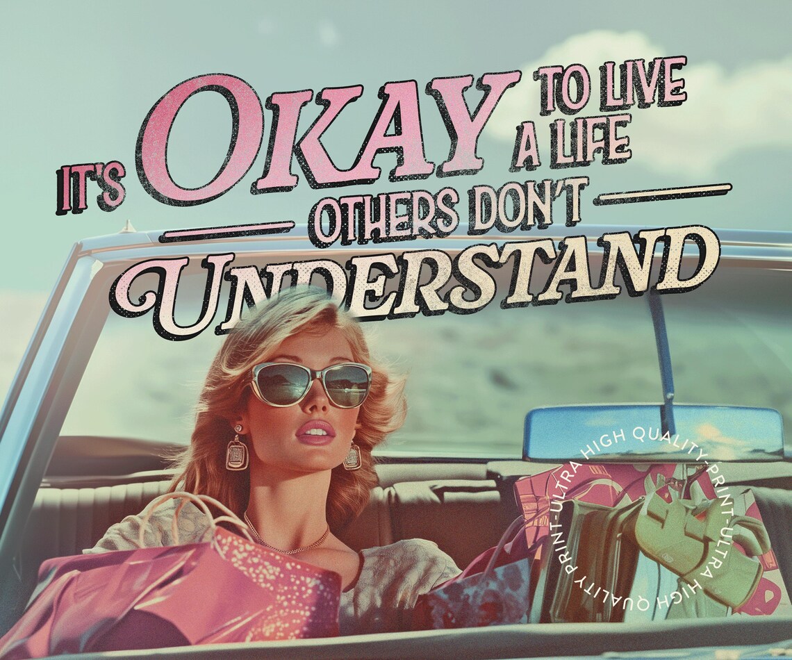 It's Okay To Live A Life Others Don't Understand Retro Convertible Print - Image 5