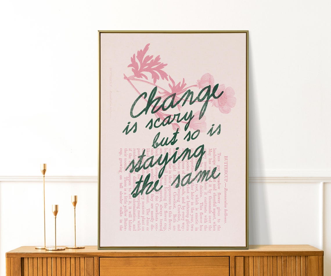 Change Is Scary Green Script Buttercup Botanical Motivational Poster - Image 3