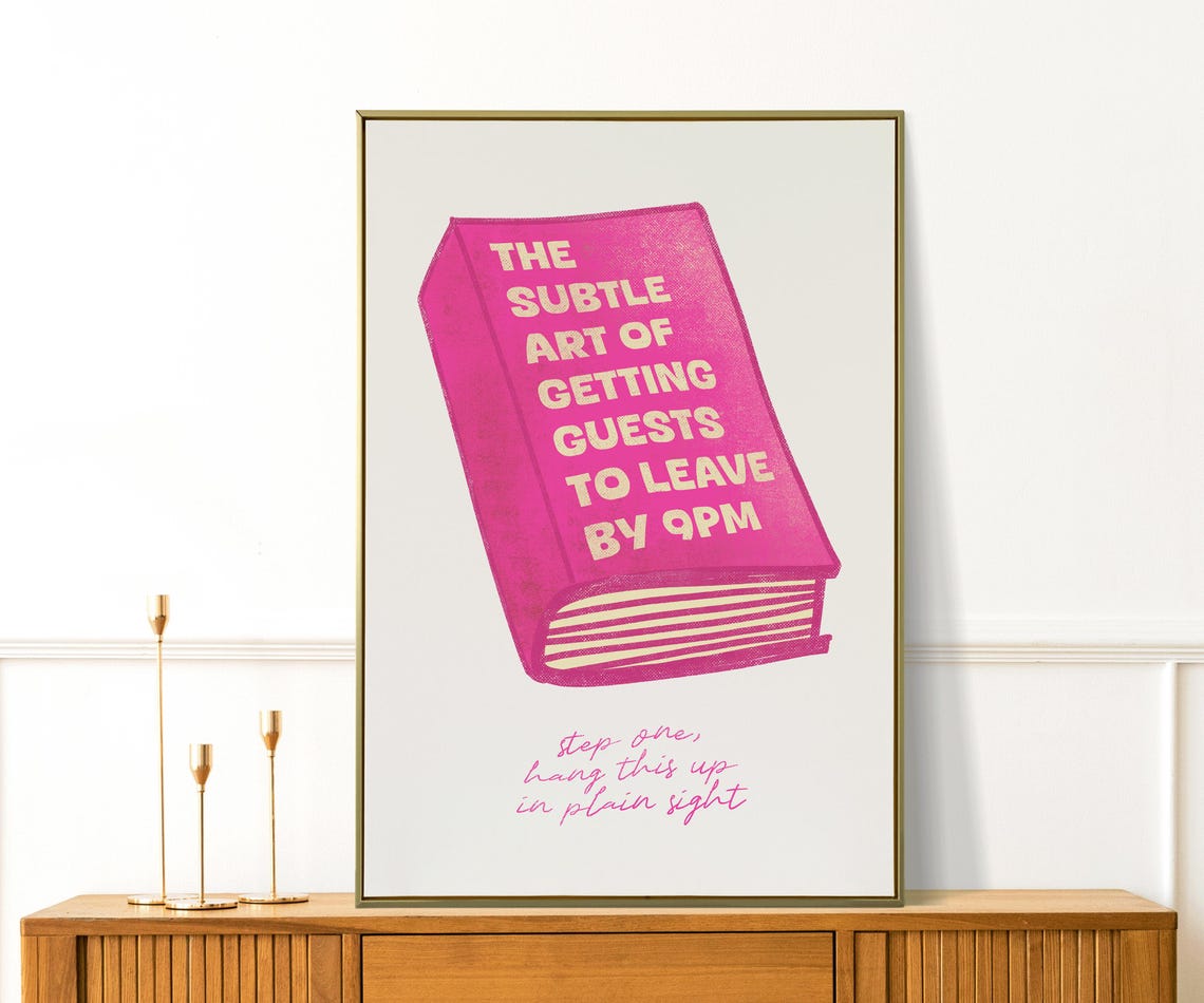 The Subtle Art Of Getting Guests To Leave By 9PM Funny Book Poster - Image 3