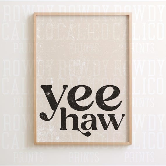 Yeehaw Cowboy Western Vintage Style Prints Minimalist Neutral Colors Trendy Wall Art Posters