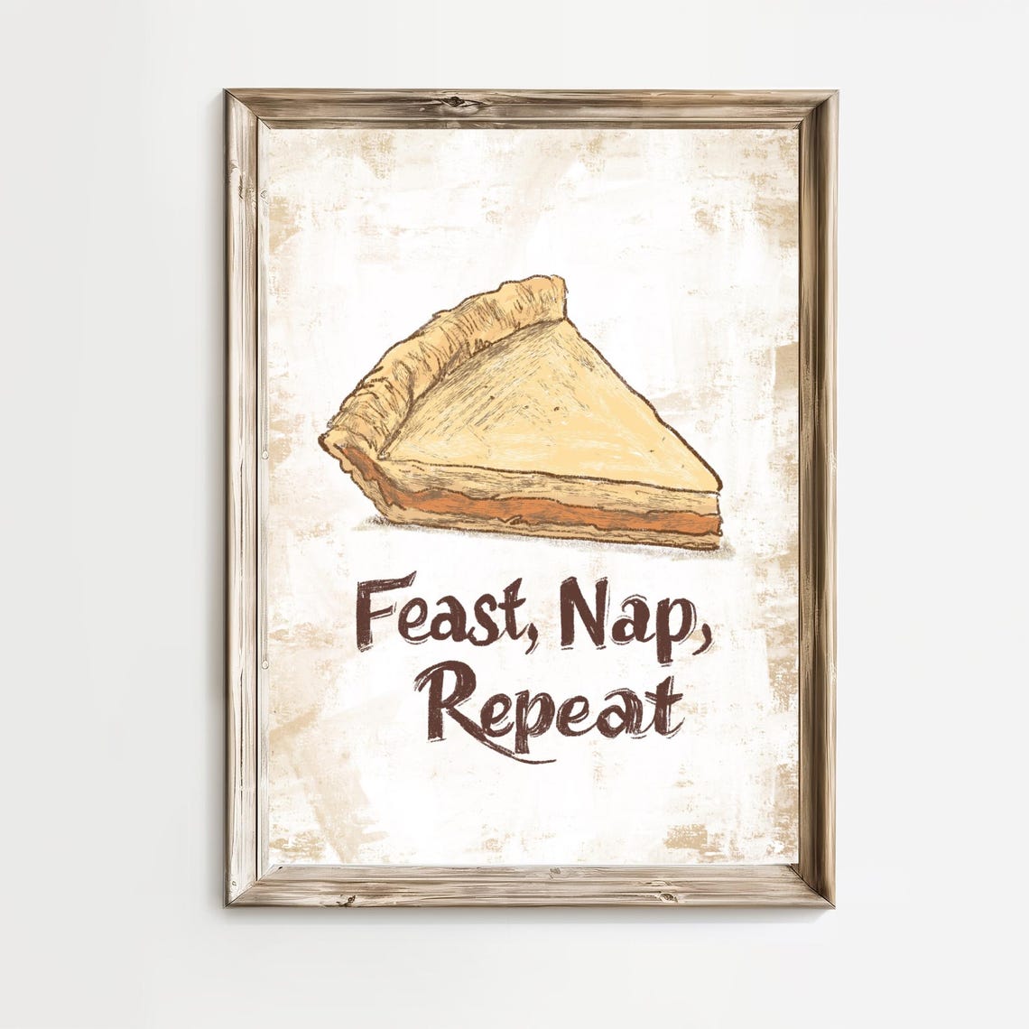 Feast Nap Repeat Pumpkin Pie Slice Funny Thanksgiving Quote Poster