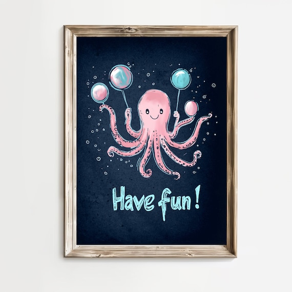 Have Fun Pink Octopus Balloons Kids Room Cheerful Affirmation Poster