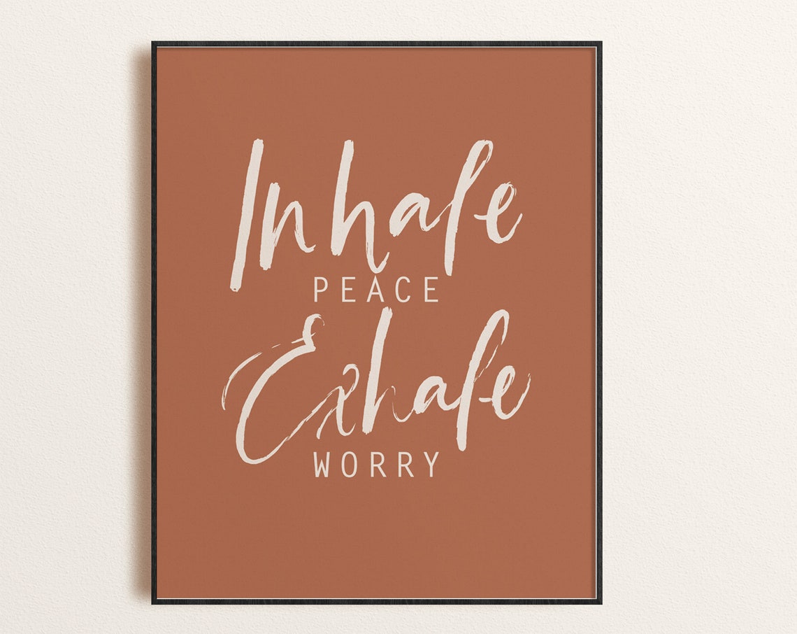 Inhale Peace Exhale Worry Terracotta Script Typography Poster