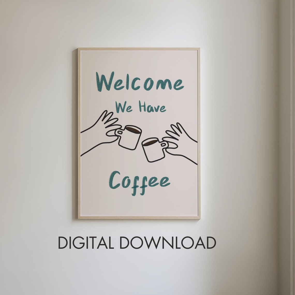 Welcome We Have Coffee Poster with Clinking Mugs Coffee Bar Decor
