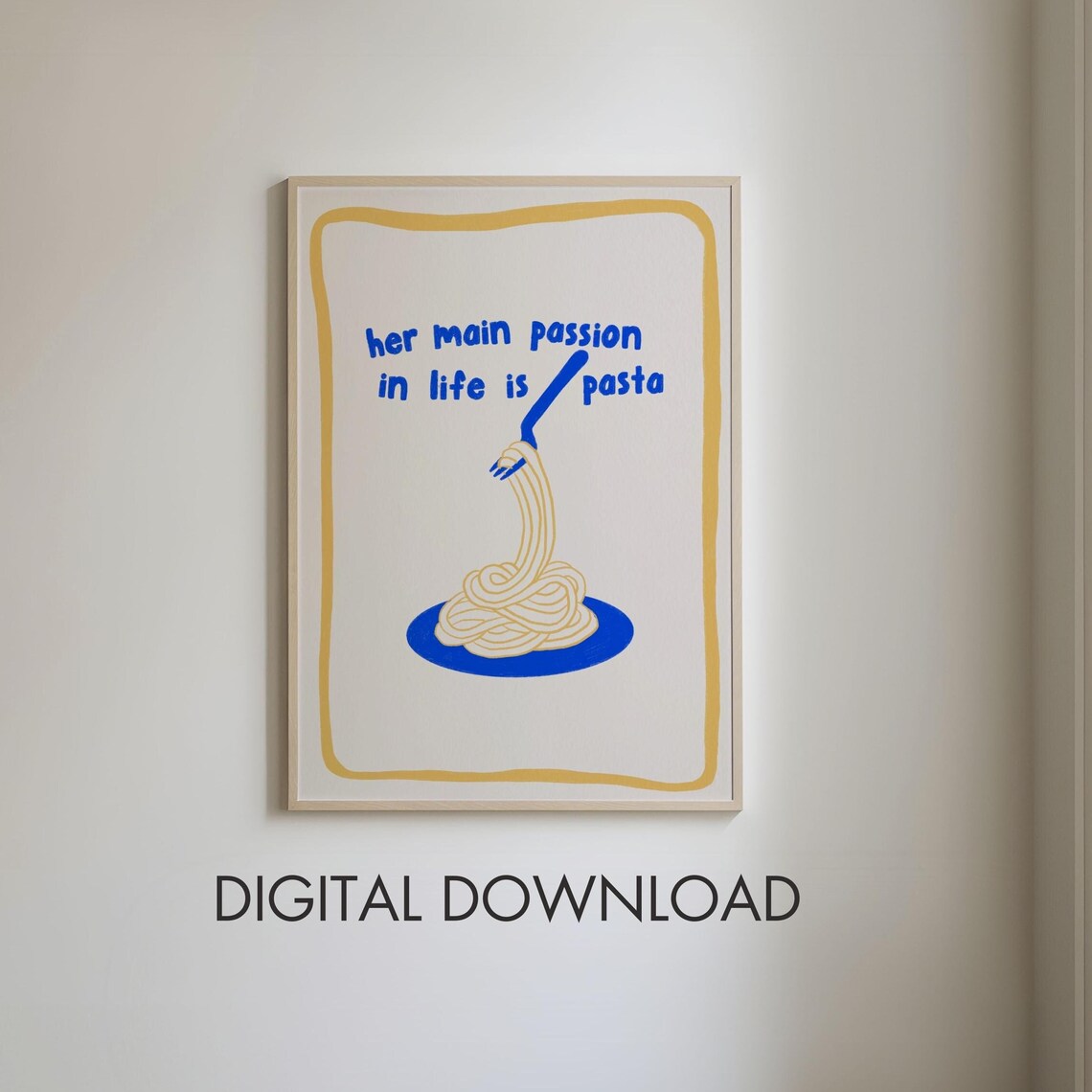Her Main Passion In Life Is Pasta Funny Spaghetti Kitchen Poster