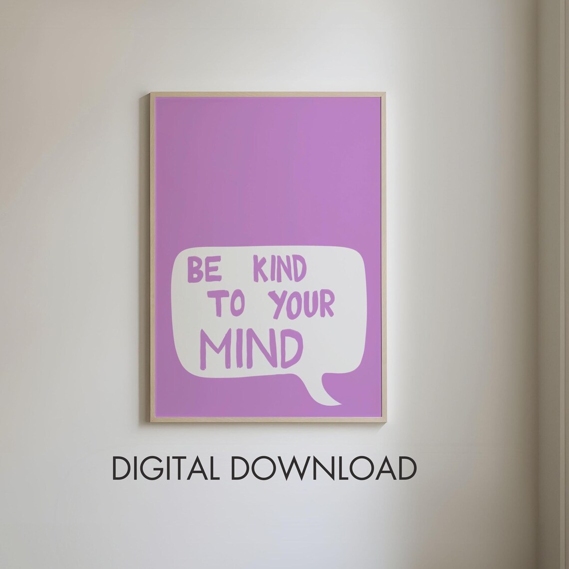 Be Kind To Your Mind Purple Speech Bubble Affirmation Poster