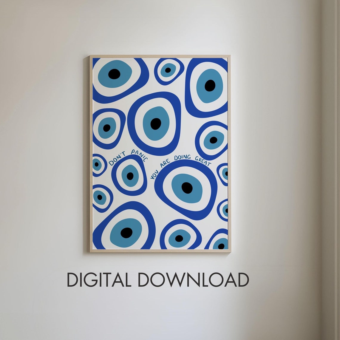 Don't Panic You Are Doing Great Blue Evil Eye Pattern Poster