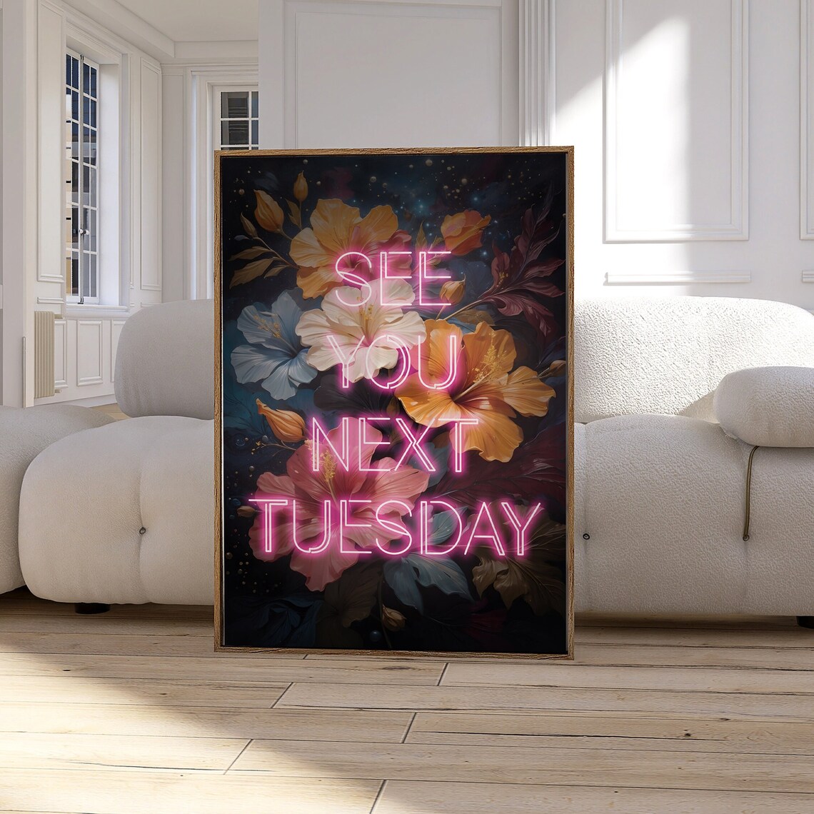 See You Next Tuesday Funny Hallway Art Print