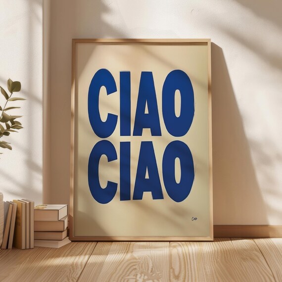 Ciao Ciao Bold Blue Typography Poster Italian Greeting Wall Decor