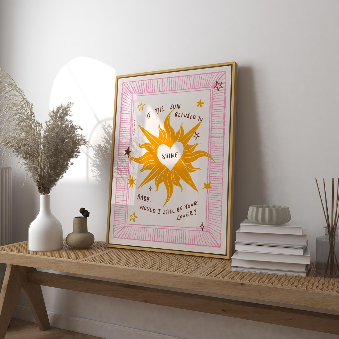 If The Sun Refused To Shine Love Lyric Sun Heart Quote Gallery Poster
