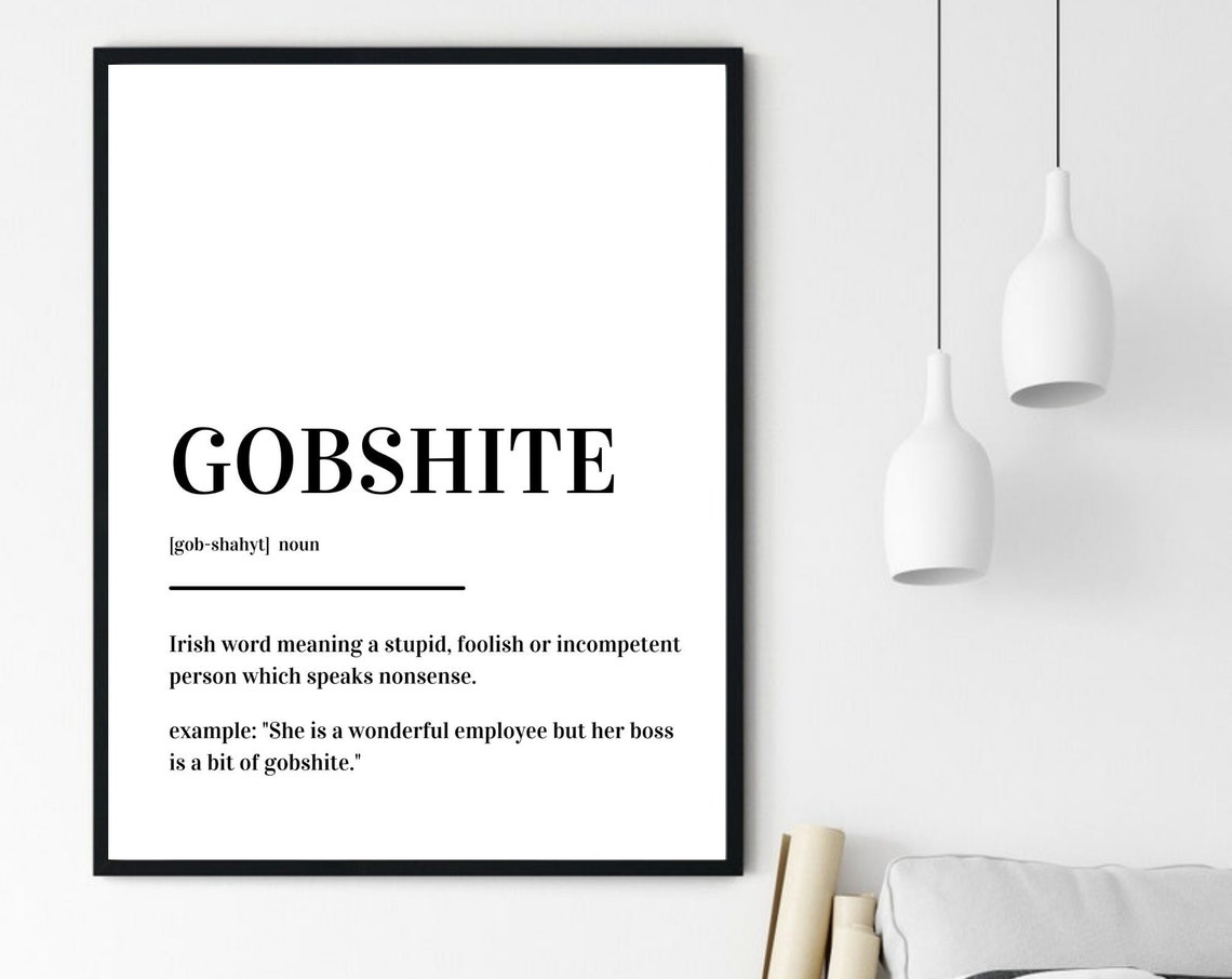 Gobshite Definition Irish Slang Dictionary Funny Insult Meaning Poster - Image 6