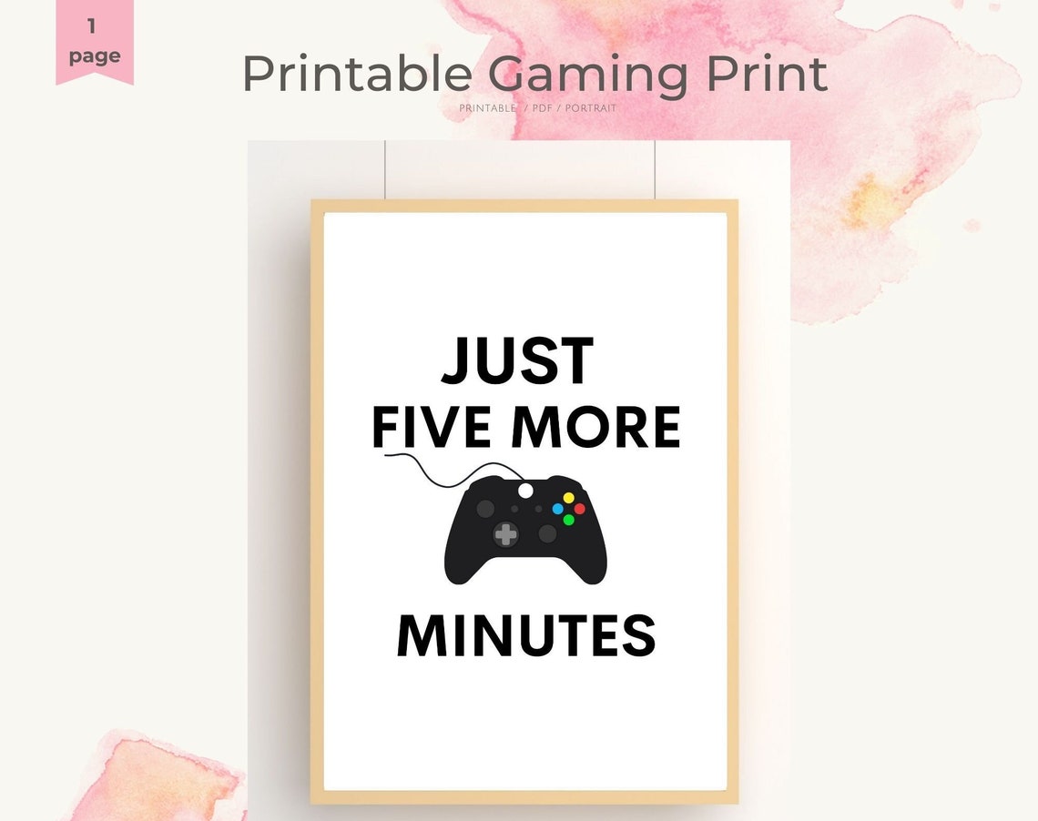 Just Five More Minutes Gamer Quote Game Controller Wall Decor Poster - Image 3