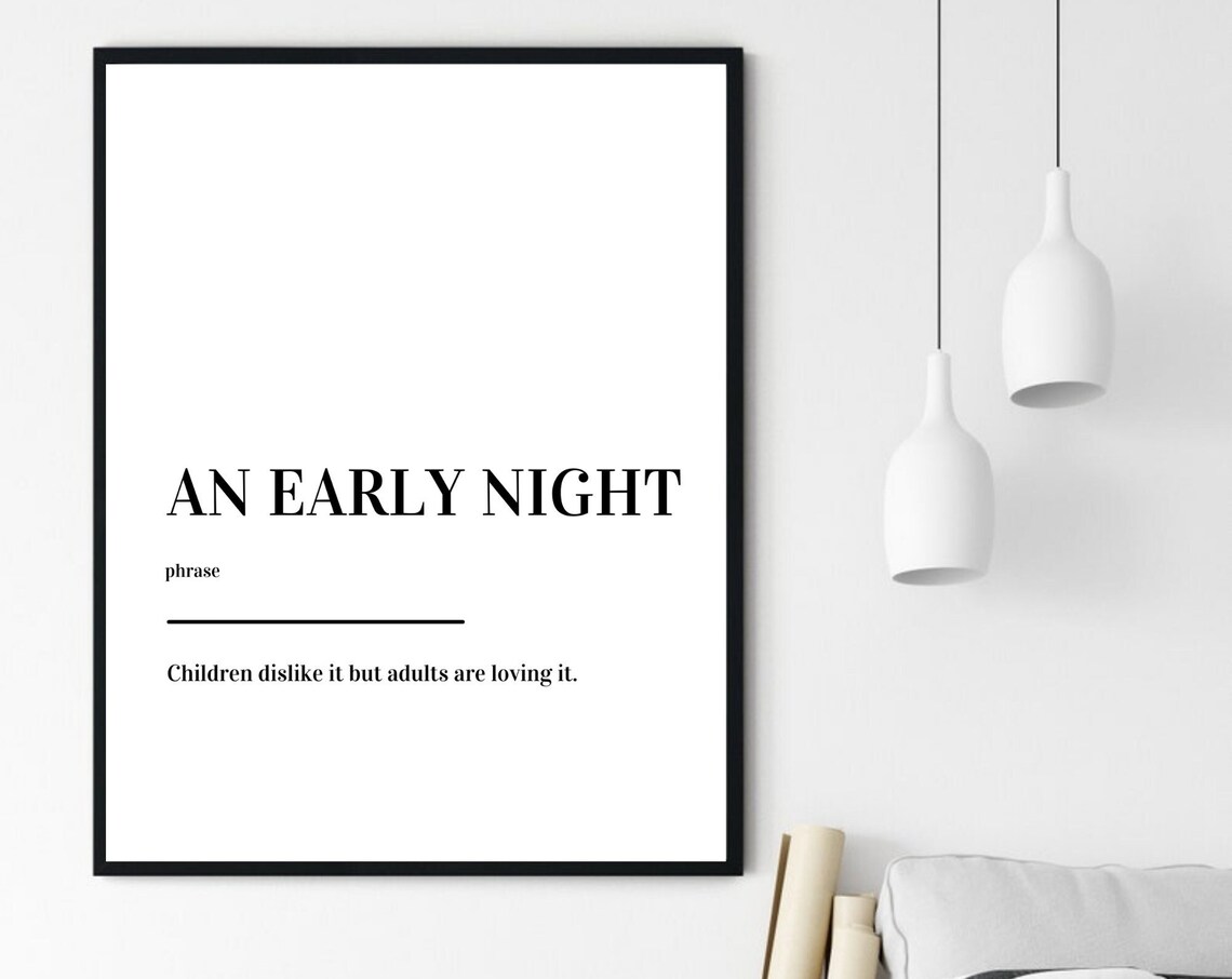 An Early Night Funny Phrase Definition Minimalist Black White Poster - Image 6