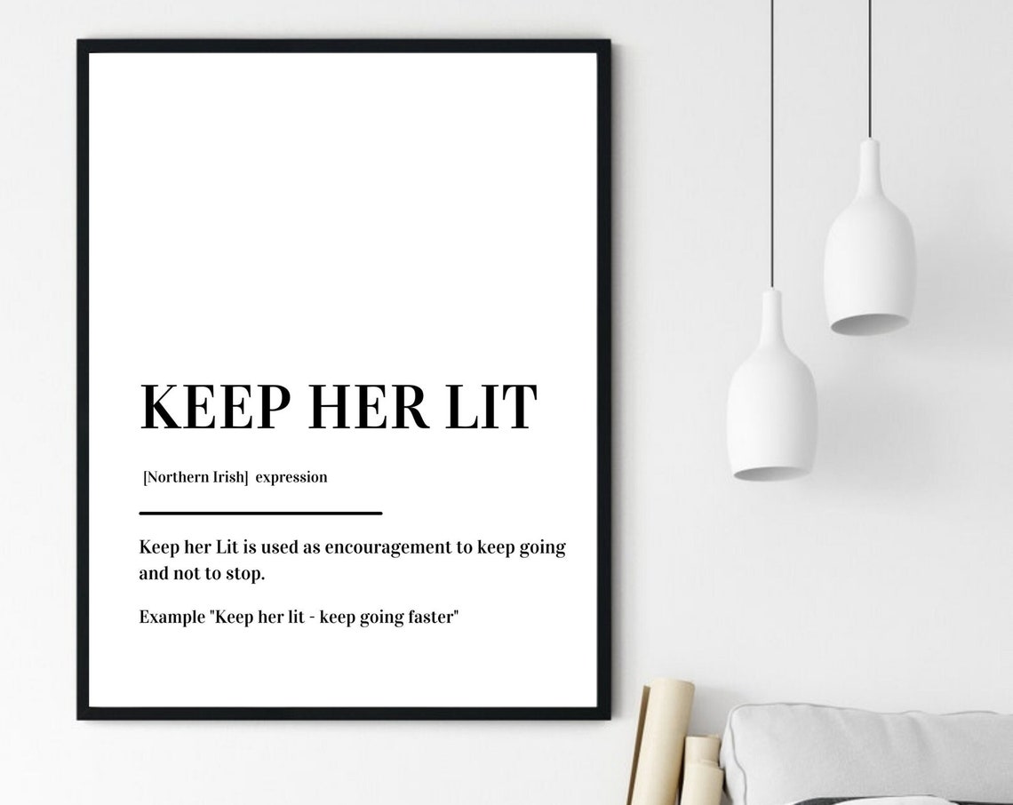 Keep Her Lit Northern Irish Expression Dictionary Definition Wall Art - Image 6