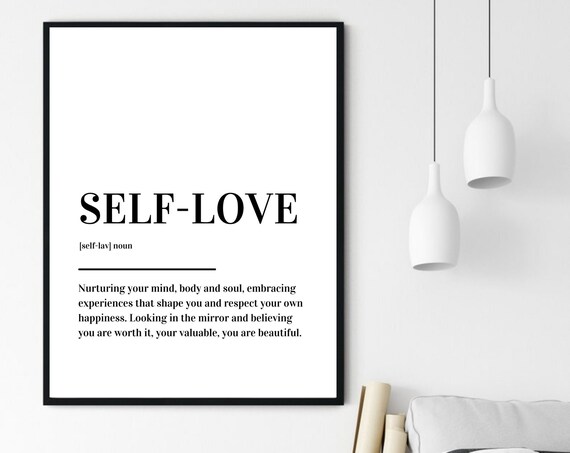 Self Love Inspirational Dictionary Definition Minimalist Black White Poster