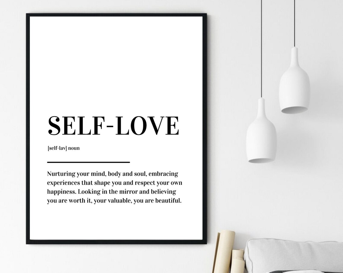 Self Love Inspirational Dictionary Definition Minimalist Black White Poster