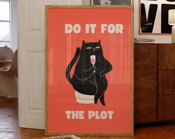 Trendy Do It For The Plot Printblack Cat Wall Art Decorfunny Cat Posterchampagne Postersbar Cart Artcat Lover Giftcat Champagne Print