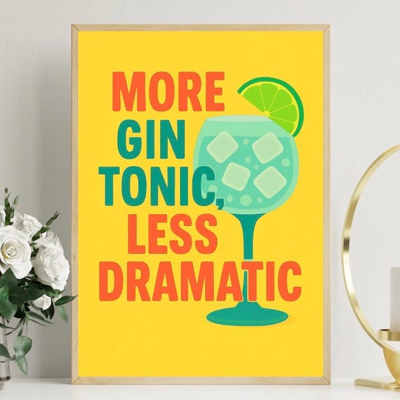 Gin Tonic Quote Print Funny Bar Cart Art Retro Cocktail Poster