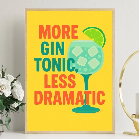 More Gin Tonic Less Dramatic Bold Yellow Retro Cocktail Poster