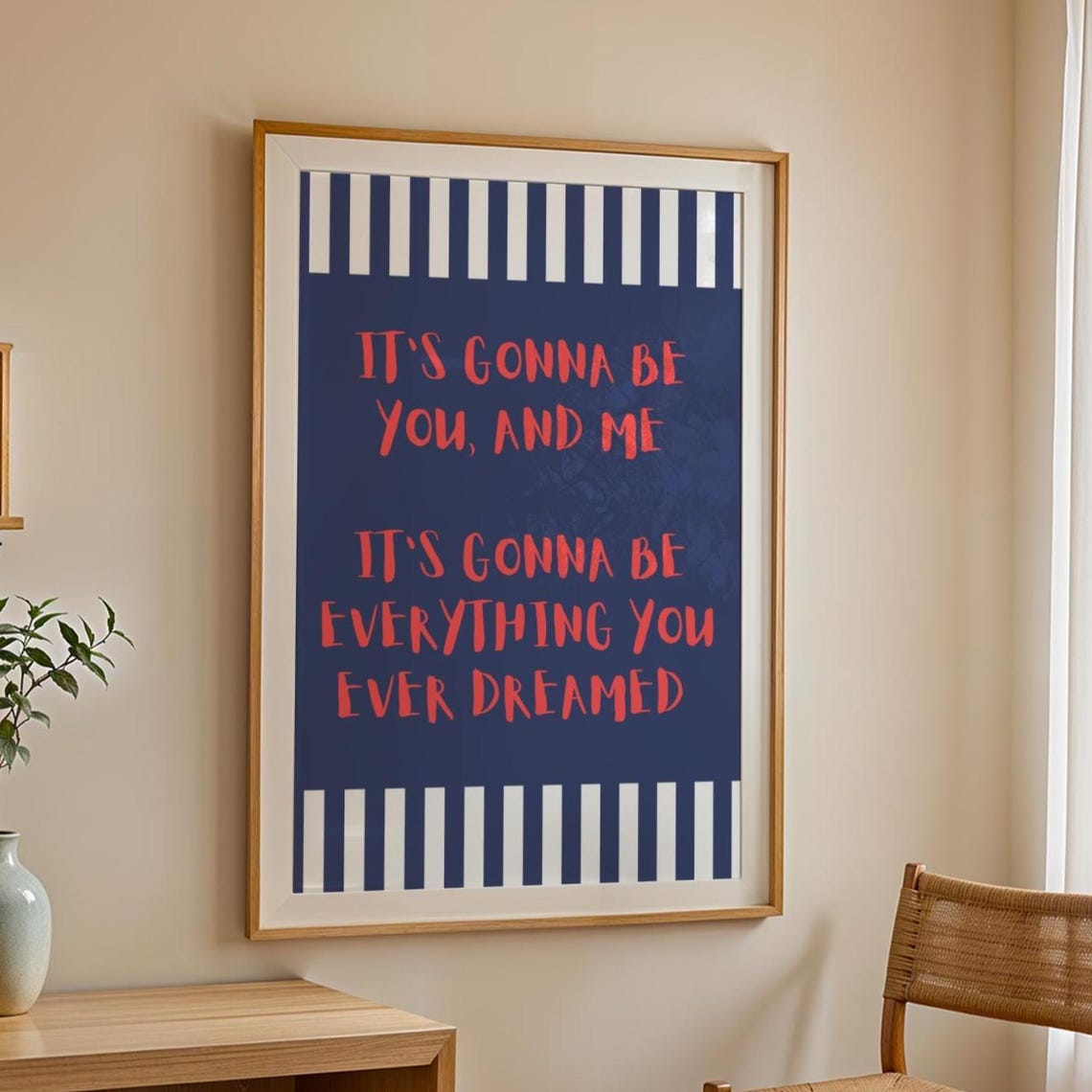 You And Me Everything You Ever Dreamed Navy Blue Lyric Poster