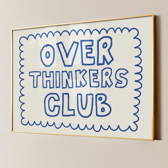 Overthinkers Club Print Funny Quote Poster Trendy Dorm Room Decor Anxiety Wall Art Cute Mental Health Office