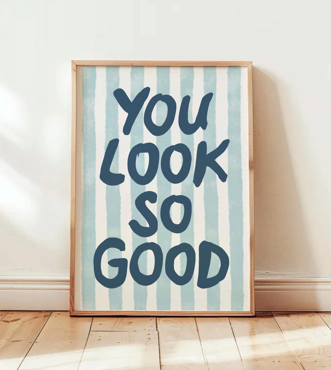You Look So Good Navy Script Blue Striped Affirmation Poster