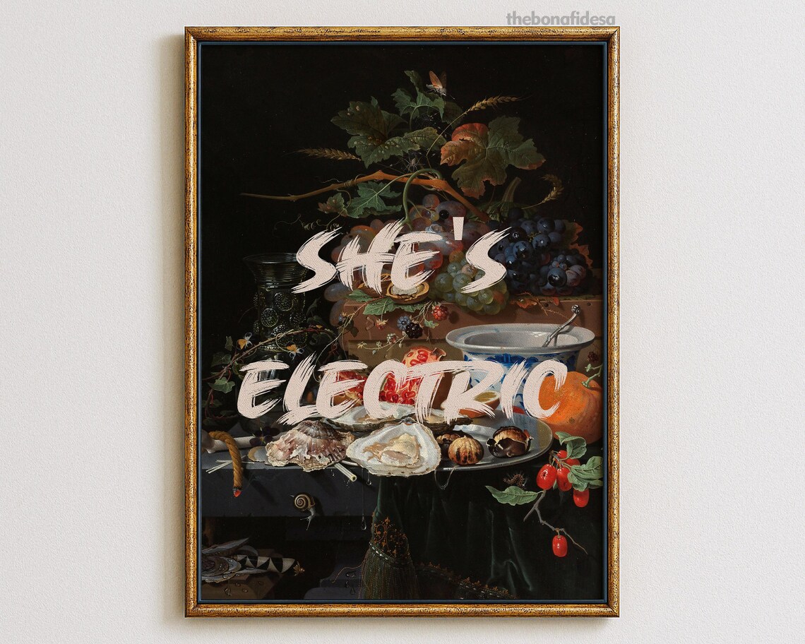 She's Electric Brush Lettered Baroque Still Life Funky Quote Art Poster