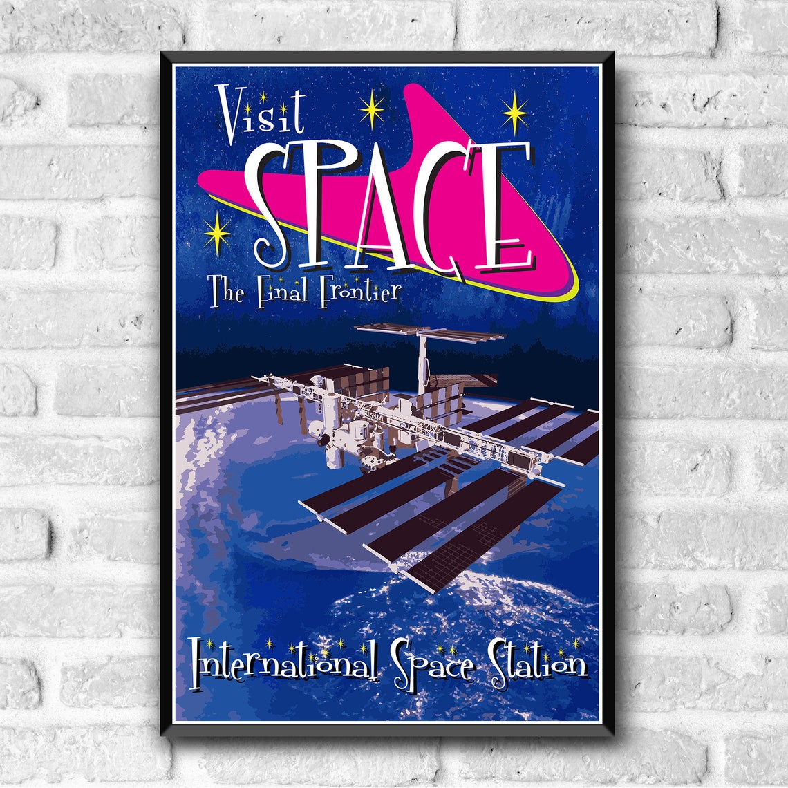Visit Space The Final Frontier International Space Station Poster - Image 3