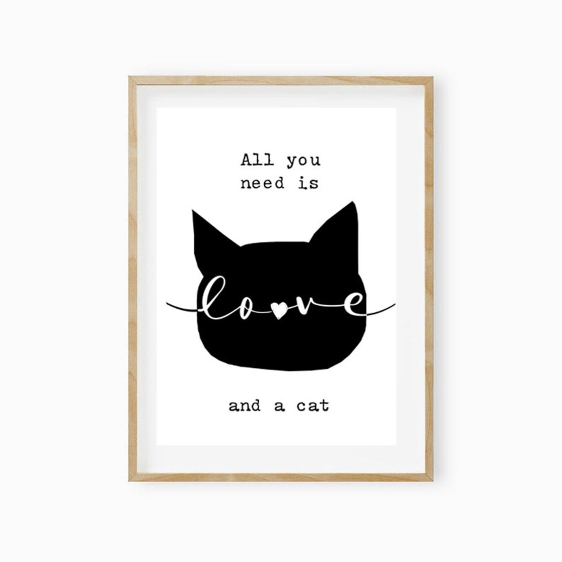 Cat Love Poster Print, All You Need Is Love