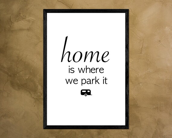 Home Is Where We Park It Caravan Camping Travel Funny Minimalist Poster
