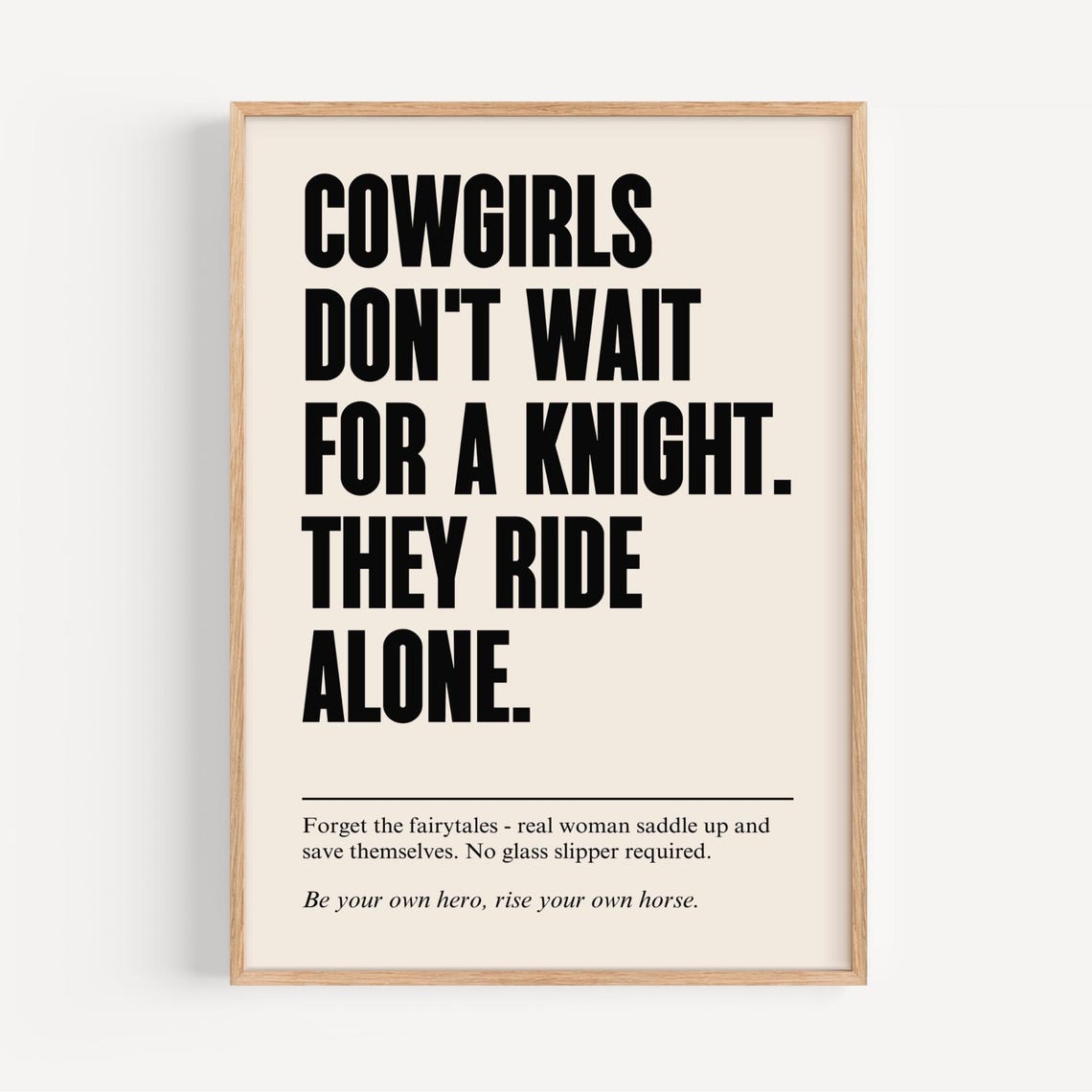 Cowgirls Don't Wait For A Knight Western Empowerment Quote Art Poster