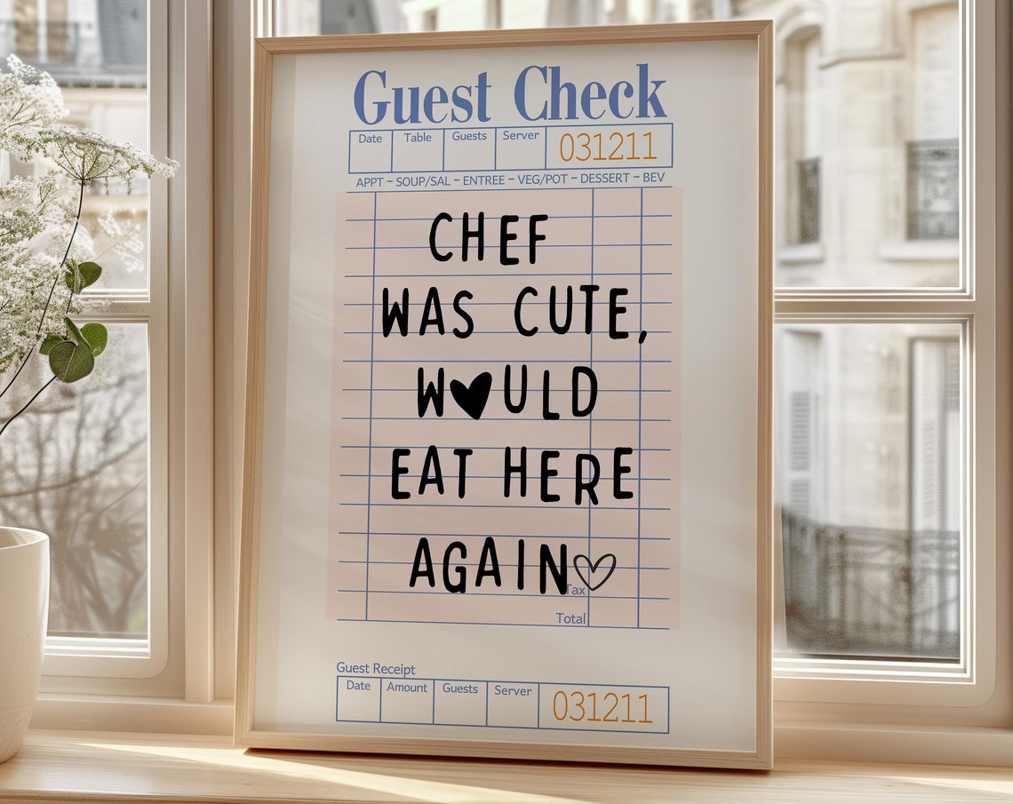 Chef Was Cute Would Eat Here Again Guest Check Kitchen Art Print