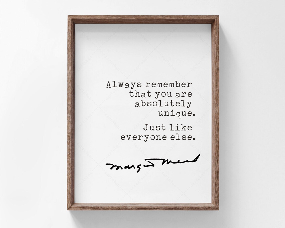 Margaret Mead Quote, Absolutely Unique Art Print