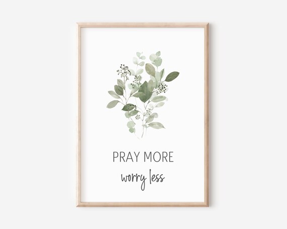 Pray More Worry Less Watercolor Eucalyptus Christian Wall Art