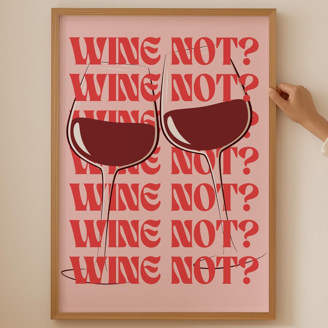 Wine Not Repeated Quote With Red Wine Glasses Kitchen Poster