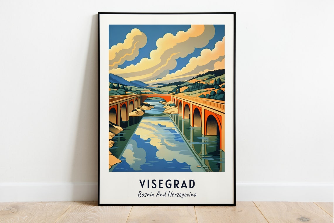 Historic Mehmed Pasha Sokolovic Bridge in Visegrad Bosnia Poster