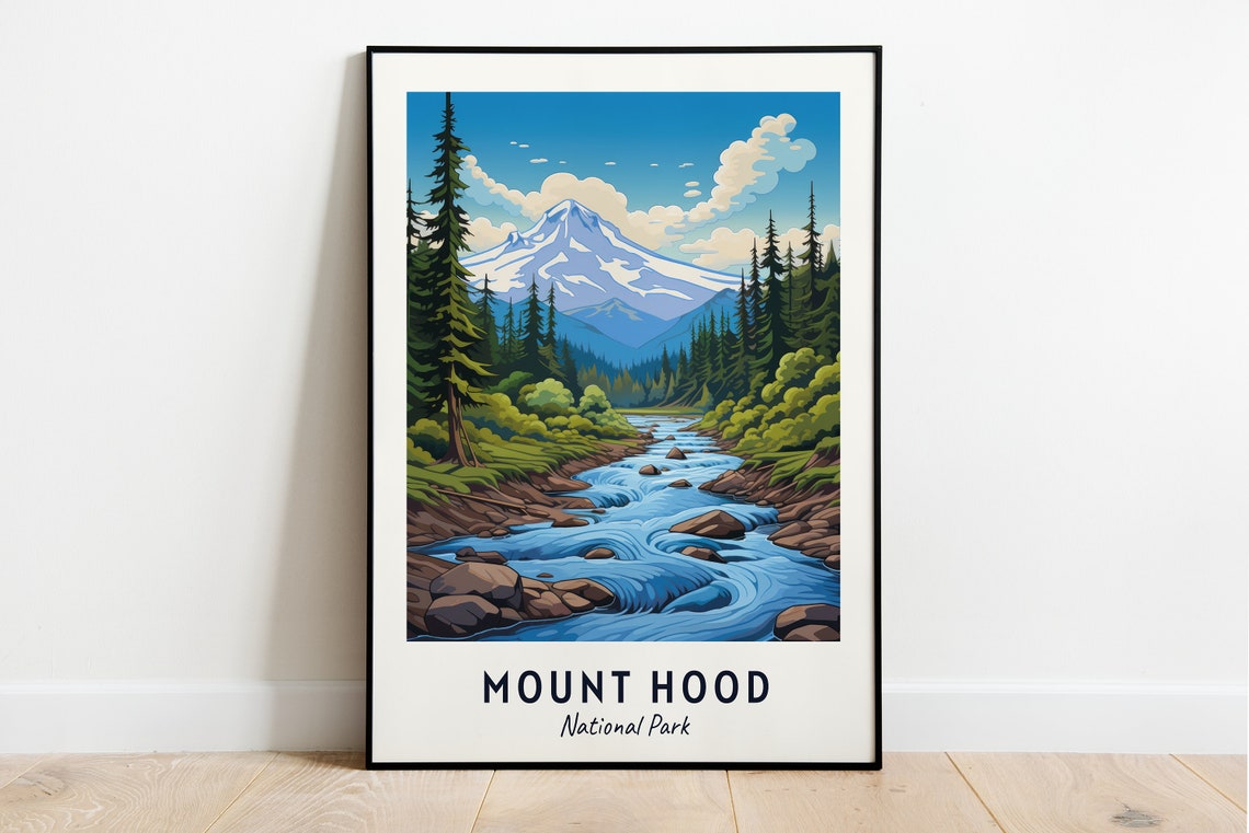 Mount Hood National Park Snowy Peak Forest River Scene Poster