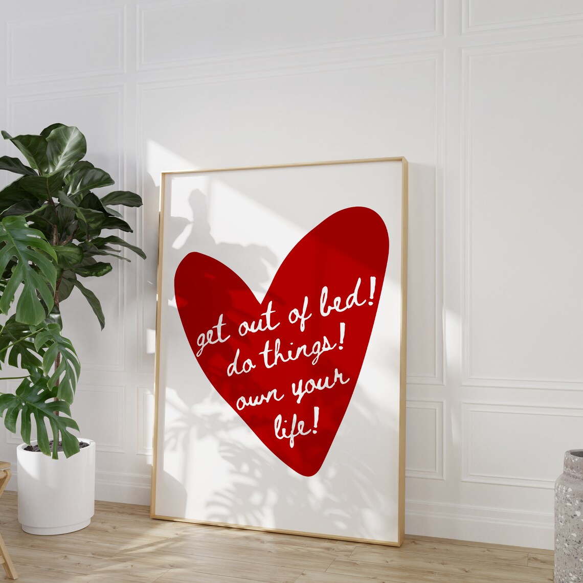 Get Out Of Bed Do Things Own Your Life Red Heart Quote Poster - Image 2